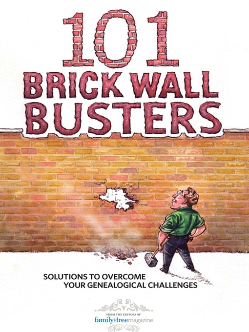Title details for 101 Brick Wall Busters by Family Tree Editors - Available
